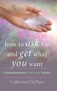 Enlarge image Cover: How to Ask for and Get What You Want - Rowman & Littlefield Publishers