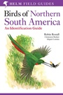 Cover: Birds of Northern South America: An Identification Guide - Helm