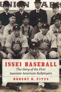 Abbildung von: Issei Baseball - University of Nebraska Press