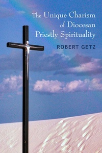 Abbildung von: Unique Charism of Diocesan Priestly Spirituality - BOOKBABY
