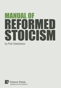 Cover: Manual of Reformed Stoicism - Vernon Press