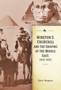 Cover: Winston S. Churchill and the Shaping of the Middle East, 1919-1922 - Academic Studies Press