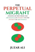 Cover: The Perpetual Migrant - Page Publishing Inc.
