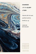 Cover: Charged with the Glory of God - Yahweh, the Servant, and the Earth in Isaiah 40-55 - Faithlife Corporation