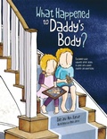 Cover: What Happened to Daddy's Body? - Jessica Kingsley Publishers