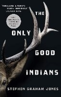 Enlarge image Cover: The Only Good Indians - Titan Books Ltd
