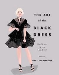 Abbildung von: The Art of the Black Dress - Hardie Grant Books (UK)