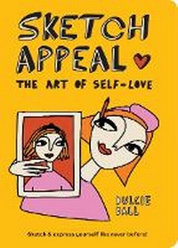 Abbildung von: Sketch Appeal: The Art of Self-Love - Hardie Grant Books (UK)