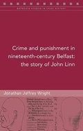 Cover: Crime and punishment in nineteenth-century Belfast - Four Courts Press Ltd