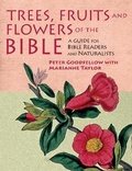 Cover: Trees, Fruits & Flowers of the Bible - John Beaufoy Publishing Ltd