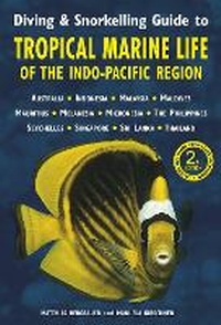 Abbildung von: Diving & Snorkelling Guide to Tropical Marine Life in the Indo-Pacific Region (3rd edition) - John Beaufoy Publishing Ltd
