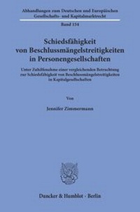 Abbildung von: Schiedsfähigkeit von Beschlussmängelstreitigkeiten in Personengesellschaften - Duncker & Humblot