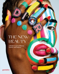 Abbildung von: The New Beauty - Die Gestalten Verlag