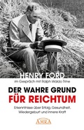 Cover: Der wahre Grund f&uuml;r Reichtum (mit Originalfotos) - AMRA Verlag