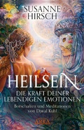 Cover: Heilsein. Die Kraft deiner lebendigen Emotionen - AMRA Verlag