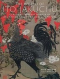 Cover: The World of Ito Jakuchu - Japan Publishing Industry Foundation for Culture