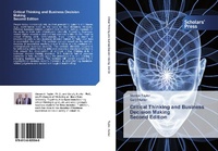Enlarge image Cover: Critical Thinking and Business Decision Making Second Edition - Scholars' Press