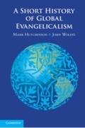 Cover: A Short History of Global Evangelicalism - Cambridge University Press