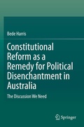 Cover: Constitutional Reform as a Remedy for Political Disenchantment in Australia - Springer