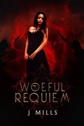 Cover: Woeful Requiem - J Mills