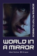 Cover: World in a Mirror - Eli Jayne