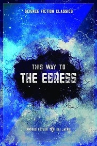 Enlarge image Cover: This Way To the Egress - Eli Jayne