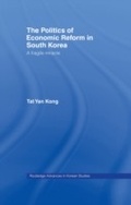Cover: The Politics of Economic Reform in South Korea - Routledge