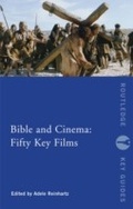 Cover: Bible and Cinema: Fifty Key Films - Routledge