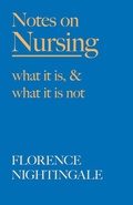 Cover: Notes on Nursing - What It Is, and What It Is Not - Read Books