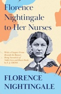 Cover: Florence Nightingale to Her Nurses - Read Books