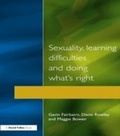 Cover: Sexuality, Learning Difficulties and Doing What's Right - David Fulton Publishers Ltd
