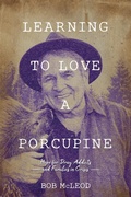 Cover: Learning to Love a Porcupine - BrokenStone Ministries