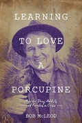 Cover: Learning to Love a Porcupine - BrokenStone Ministries