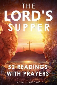 Abbildung von: The Lord's Supper: 52 Readings With Prayers (Christian Life, #3) - Northern Lights Publishing House