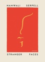 Cover: Stranger Faces - Transit Books