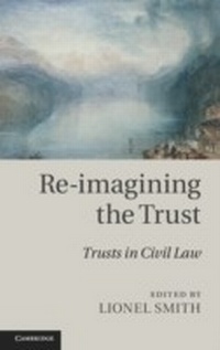 Enlarge image Cover: Re-imagining the Trust - Cambridge University Press