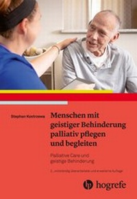 Abbildung von: Menschen mit geistiger Behinderung palliativ pflegen und begleiten - Hogrefe