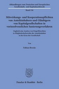 Abbildung von: Mitwirkungs- und Kooperationspflichten von Anteilsinhabern und Gläubigern von Kapitalgesellschaften in vorinsolvenzlichen Sanierungsverfahren. - Duncker & Humblot