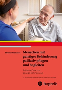 Abbildung von: Menschen mit geistiger Behinderung palliativ pflegen und begleiten - Hogrefe