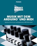Cover: Mach's einfach: Musik mit Arduino und MIDI - Franzis Verlag