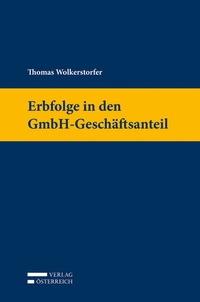 Abbildung von: Erbfolge in den GmbH-Geschäftsanteil - Verlag Österreich