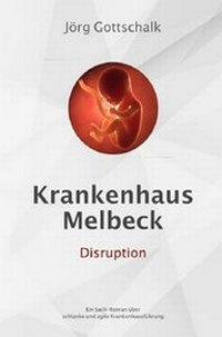 Abbildung von: Krankenhaus Melbeck - Disruption - epubli