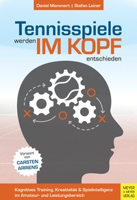 Abbildung von: Tennisspiele werden im Kopf entschieden - Meyer & Meyer