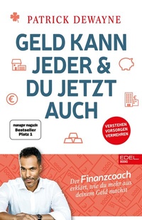 Abbildung von: Geld kann jeder & du jetzt auch - Edel