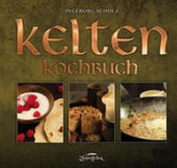 Abbildung von: Kelten-Kochbuch - Zauberfeder Verlag