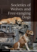 Cover: Societies of Wolves and Free-ranging Dogs - Cambridge University Press
