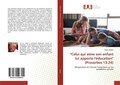 Cover: "Celui qui aime son enfant lui apporte l'&eacute;ducation" (Proverbes 13:24) - &Eacute;ditions universitaires europ&eacute;ennes