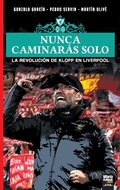 Cover: Nunca Caminaras Solo - LIBROFUTBOL.com