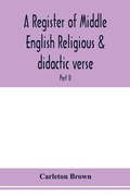 Cover: A register of Middle English religious & didactic verse; Part II. Index of First lines and Index of Subjects and Titles - ALPHA EDITION