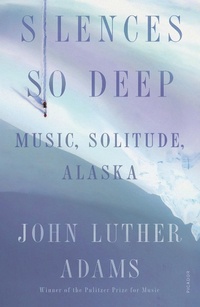 Abbildung von: Silences So Deep - Farrar, Straus and Giroux